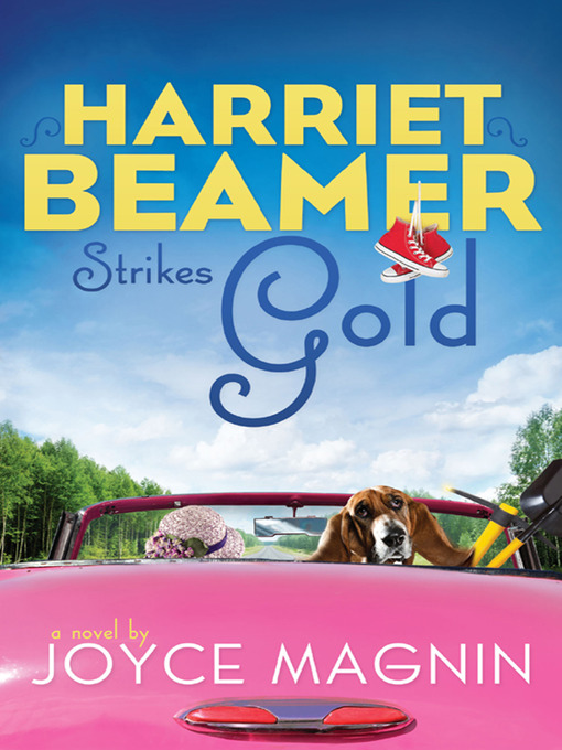 Title details for Harriet Beamer Strikes Gold by Joyce Magnin - Available